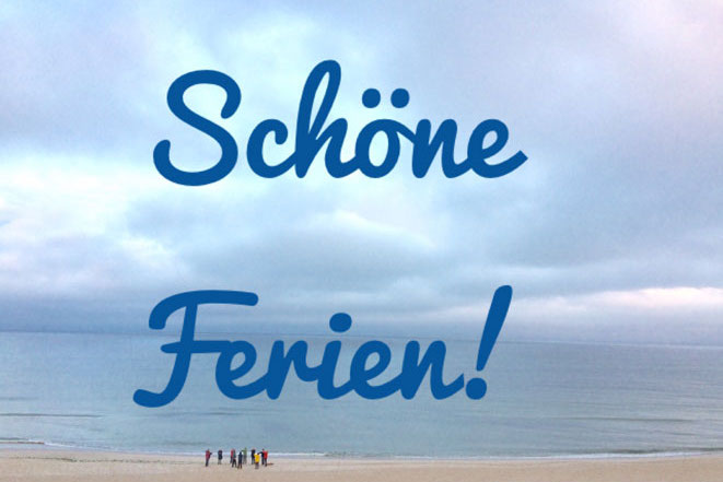 Sommerferien!
